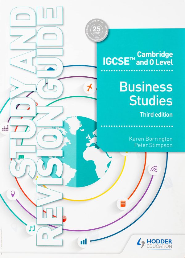 Cambridge IGCSE and O Level Business Studies Study and Revision Guide 3rd Edition